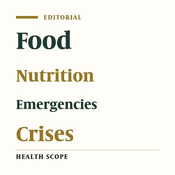 Food and Nutrition in Emergencies and Crises