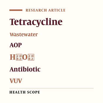 Investigating the Efficiency of the VUV/H₂O₂ Process in Removing Tetracycline from Aqueous Solutions