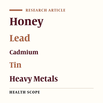 Heavy Metal Lead, Cadmium, and Tin Contamination in Honey Produced in Southeast Iran