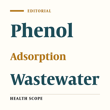 Phenolic Compounds: Health Effects and Its Removal From Aqueous Environments by Low Cost Adsorbents