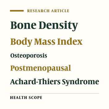 Age, Weight and Body Mass Index Effect on Bone Mineral Density in Postmenopausal Women