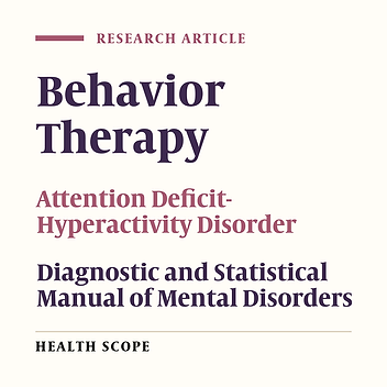 Parent Training and Behavior Therapy on Behaviors of Children With Attention Deficit-Hyperactivity Disorder