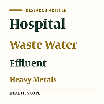 Characteristics of Effluent Wastewater in Hospitals of Babol University of Medical Sciences, Babol, Iran