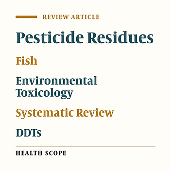A Systematic Review of Organochlorinated Pesticide Residues in Caspian Sea Fishes