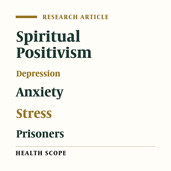 Group Training of Spiritual Positivism on Reduction of the Symptoms of Depression, Anxiety, and Stress in Prisoners