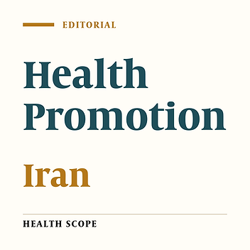 Health Promotion Thinking, Interpretation and Implementation in Iran: Capacities, and the Way Forward
