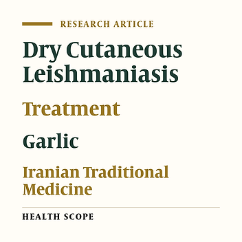 Effects of a Traditional Iranian Remedy on Cutaneous Leishmaniasis
