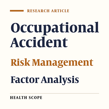 Cover image of the article: Structural Equation Modeling Modeling (SEM) of Occupational Accidents Size Based on Risk Management Factors; A Field Study in Process Industries