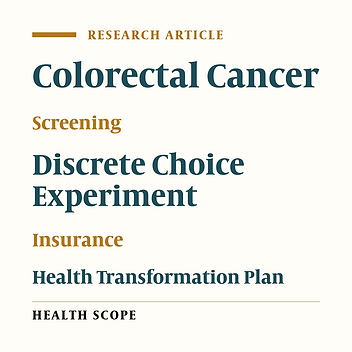 Cover image of the article: Preferences for Colorectal Cancer Screening Tests: Differences Between Insured and Uninsured Beneficiaries of Iranian Health Transformation Plan