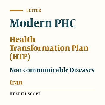 Health Transformation Plan in Iran: A New Return to the Declaration of Alma-Ata