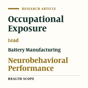 The Relationship Between Serum Lead Level and Neurobehavioral Performance