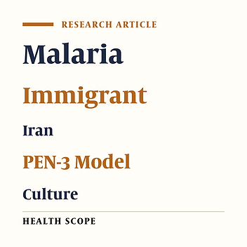 The Experiences of Mobile Populations About Malaria Control in Southeastern Iran Using the PEN-3 Cultural Model: A Qualitative Study