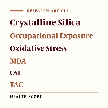 Blood Oxidative Stress Levels in Workers Exposed to Respirable Crystalline Silica in the West of Iran