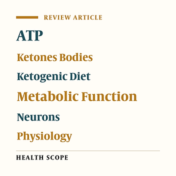 The Role of Ketone Bodies in Improving Neurological Function and Efficiency