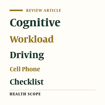 Developing a Checklist for Cognitive Characteristics of Driving Scenarios in Dual-Task Studies: The Case of Cell Phone Use While Driving