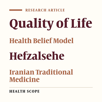 Quality of Life Outcomes of Iranian Traditional Medicine Health Measures Instruction (Hefzalsehe): A Clinical Trial