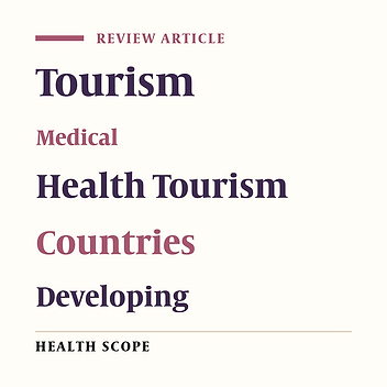 Iranian Medical Tourism Industry and Selected Countries in 2020: A Comparative Study