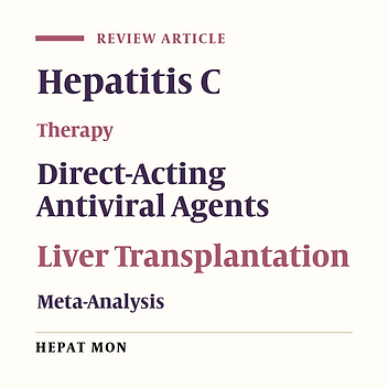 Treatment of Hepatitis C Infection with Direct-Acting Antiviral Agents in Liver-Transplant Patients: A Systematic Review and Meta-Analysis