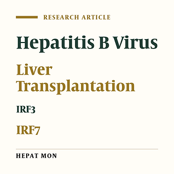 Study the Cross-talk Between Hepatitis B Virus Infection and Interferon Regulatory Factors in Liver Transplant Patients