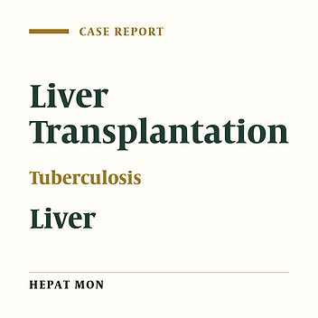 Isolated Tuberculosis of Transplanted Liver, A Case Report and Review of the Literature