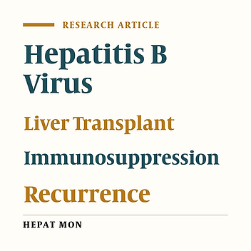Hepatitis B Recurrence After Liver Transplantation: A Single Center Experiences and Review the Literature