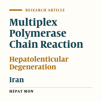 Multiplex ARMS PCR to Detect 8 Common Mutations of ATP7B Gene in Patients With Wilson Disease