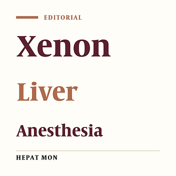 Xenon: A Solution for Anesthesia in Liver Disease?