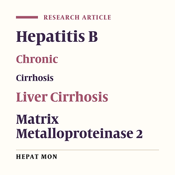 The Clinical Significance of Serum Apoptotic Cytokeratin 18 Neoepitope M30 (CK-18 M30) and Matrix Metalloproteinase 2 (MMP-2) Levels in Chronic Hepatitis B Patients with Cirrhosis