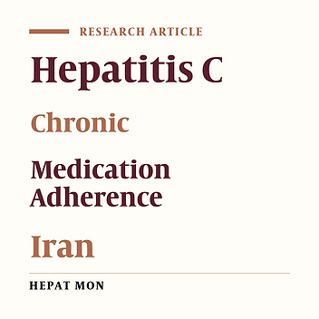 Adherence to Chronic Hepatitis C Treatment Regimen: First Report From a Referral Center in Iran