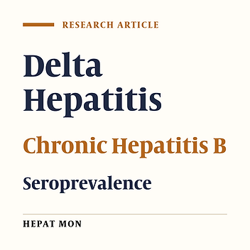 Prevalence of Hepatitis D Virus Infection Among Patients With Chronic Hepatitis B Attending Birjand Hepatitis Clinic (East of Iran) in 2012