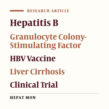 Granulocyte Colony Stimulating Factor Adjuvant Role on the Immunological Response to Hepatitis B Vaccine in Patients With Cirrhosis: A Double Blind Randomized Placebo Controlled Trial