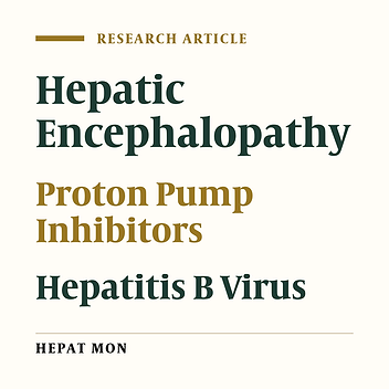 Association of Proton Pump Inhibitor Therapy with Hepatic Encephalopathy in Hepatitis B Virus-related Acute-on-Chronic Liver Failure