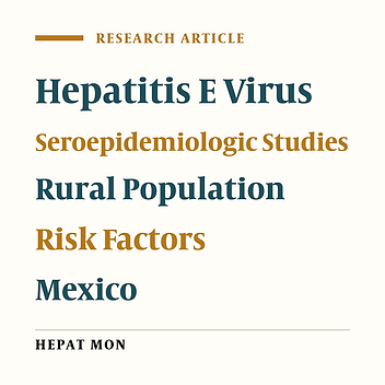 Seroepidemiology of Hepatitis E Virus Infection in General Population in Rural Durango, Mexico