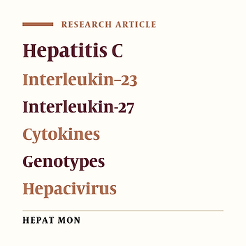 Analytical Assessment of Interleukin - 23 and -27 Cytokines in Healthy People and Patients With Hepatitis C Virus Infection (Genotypes 1 and 3a)