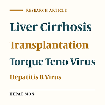 Association Between TT Virus Infection and Cirrhosis in Liver Transplant Patients