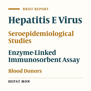 Hepatitis E Virus Seroprevalence Among Blood Donors in Bushehr, South of Iran