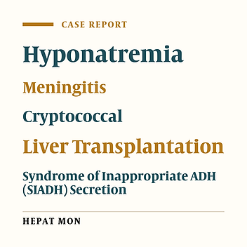 Hyponatremia as the Initial Presentation of Cryptococcal Meningitis After Liver Transplantation