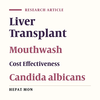 Antifungal Effects of Common Mouthwashes on Candida Strains Colonized in the Oral Cavities of Liver Transplant Recipients in South Iran in 2014