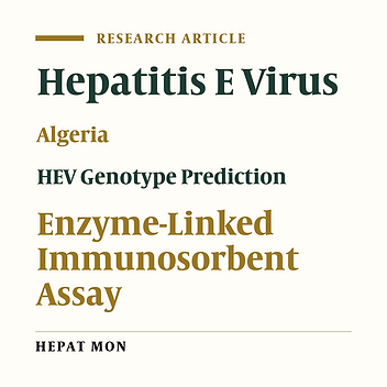Binding Preference of Anti-HEV Antibodies in Sera Collected in Algeria for Antigens Derived From HEV Genotype 1‏