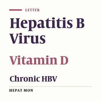 Association of Plasma Levels of Vitamin D With Chronic Hepatitis B Infection