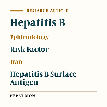 Seroprevalence and Risk Factors for Hepatitis B in an Adult Population: The First Report from Birjand, South Khorasan, Iran