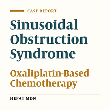 Focal Sinusoidal Obstruction Syndrome Caused by Oxaliplatin-Induced Chemotherapy: A Case Report