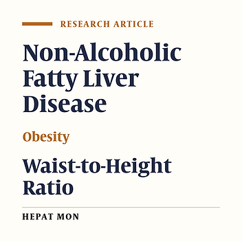 Body Roundness Index and Waist-to-Height Ratio are Strongly Associated With Non-Alcoholic Fatty Liver Disease: A Population-Based Study