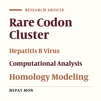 Bioinformatic Identification of Rare Codon Clusters (RCCs) in HBV Genome and Evaluation of RCCs in Proteins Structure of Hepatitis B Virus