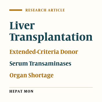 Transplantation of Deceased Donor Livers With Elevated Levels of Serum Transaminases at Shiraz Transplant Center