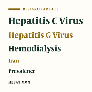Hepatitis C and G Virus Infection Prevalence Among Hemodialysis Patients and Associated Risk Factors in the Hormozgan Province of Southern Iran