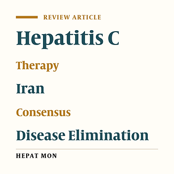 Recommendations for the Clinical Management of Hepatitis C in Iran: A Consensus-Based National Guideline