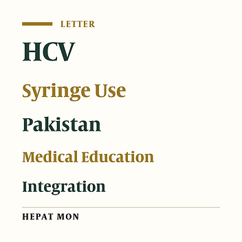 Healthcare and the Preventable Silent Killer: The Growing Epidemic of Hepatitis C in Pakistan