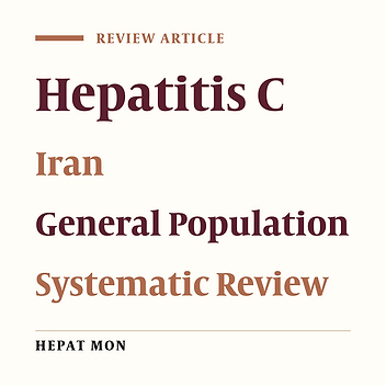 Update on the Prevalence of Hepatitis C Virus Infection Among Iranian General Population: A Systematic Review and Meta-Analysis