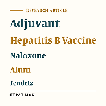 Immune Responses of Mice Immunized with HBsAg Formulated in Naloxone/Alum Mixture: Comparison to Fendrix Vaccine